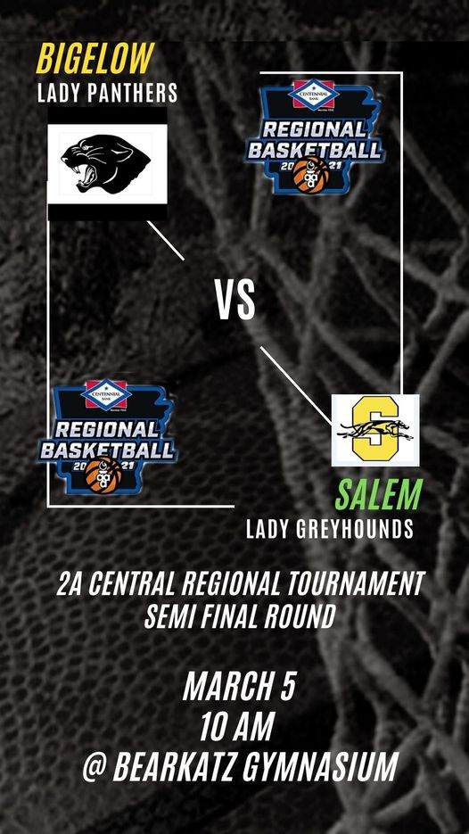 Bigelow Panthers take on Salem Lady Greyhounds March 5 in Semi-Final round of the 2A Central Regional Tournament in Melbourne, Arkansas