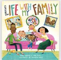 Life with my Family by Renee Hooker and Karl Jones